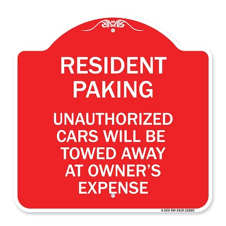 Tow Away Resident Parking Unauthorized Cars Will Be Towed Away At Owners Expense Aluminum Sign